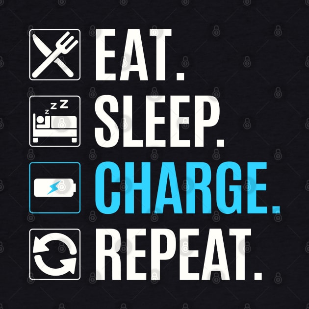 Eat Sleep Charge Repeat T-Shirt Low Battery by Pennelli Studio